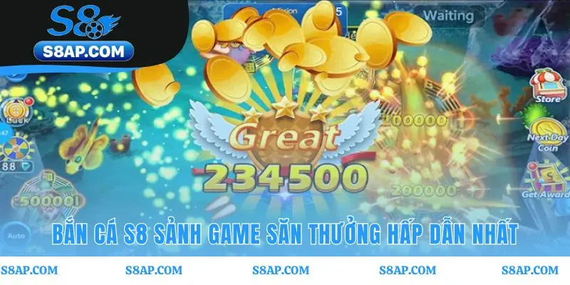 Trải nghiệm bắn cá S8 đòi hỏi kỹ năng và một chút may mắn