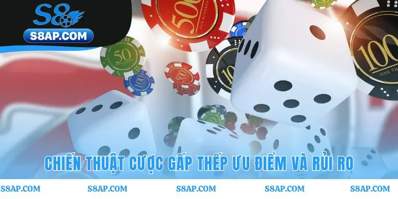 Chiến thuật cược gấp thếp đối mặt với rủi ro cạn vốn