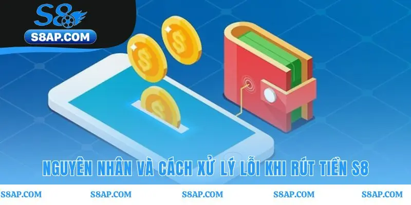 Khắc phục các lỗi rút tiền thường gặp một cách đơn giản