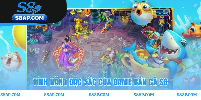 Các tính năng ưu việt làm nên sức hút đặc biệt của game