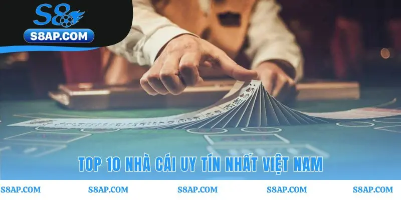 Danh sách top 10 nhà cái uy tín tuyển chọn cho người Việt